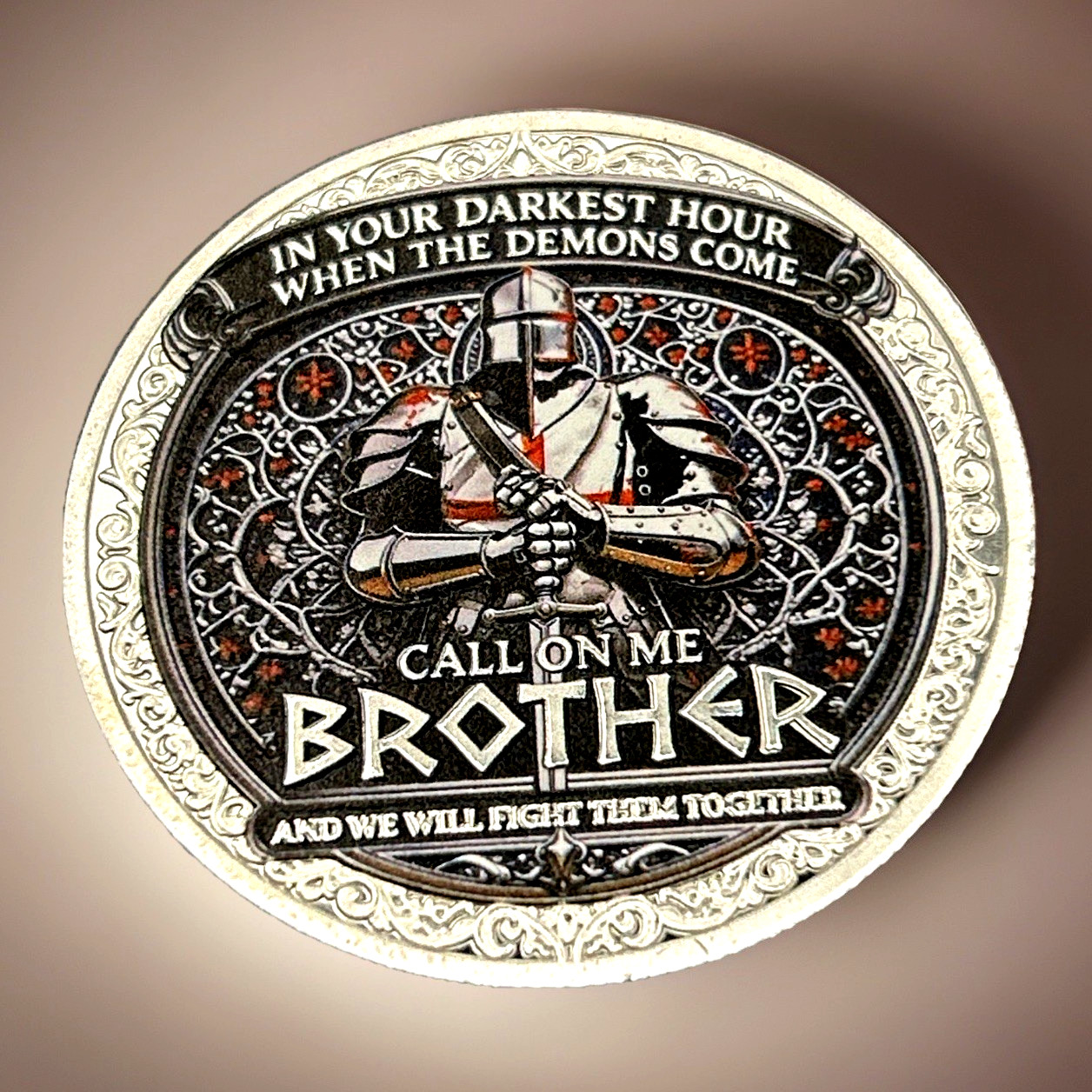 "Call On Me Brother - Brotherhood of Knights* 3D Commemorative Coin