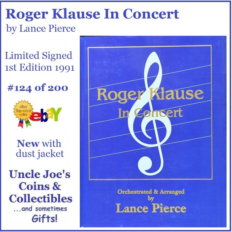 Roger Klause in Concert Lance Pierce Deluxe Collector's Ed. Signed Rare #124/200