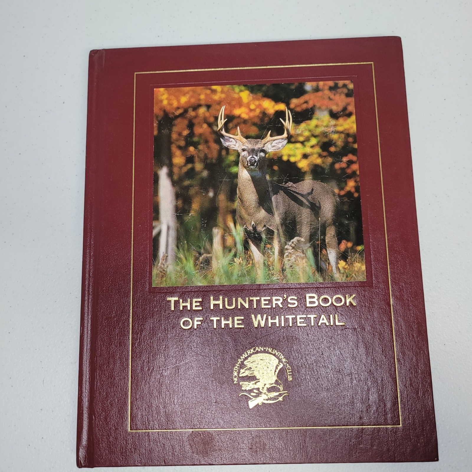 The Hunters Book Of The Whitetail North American Hunting Club Deer Photography