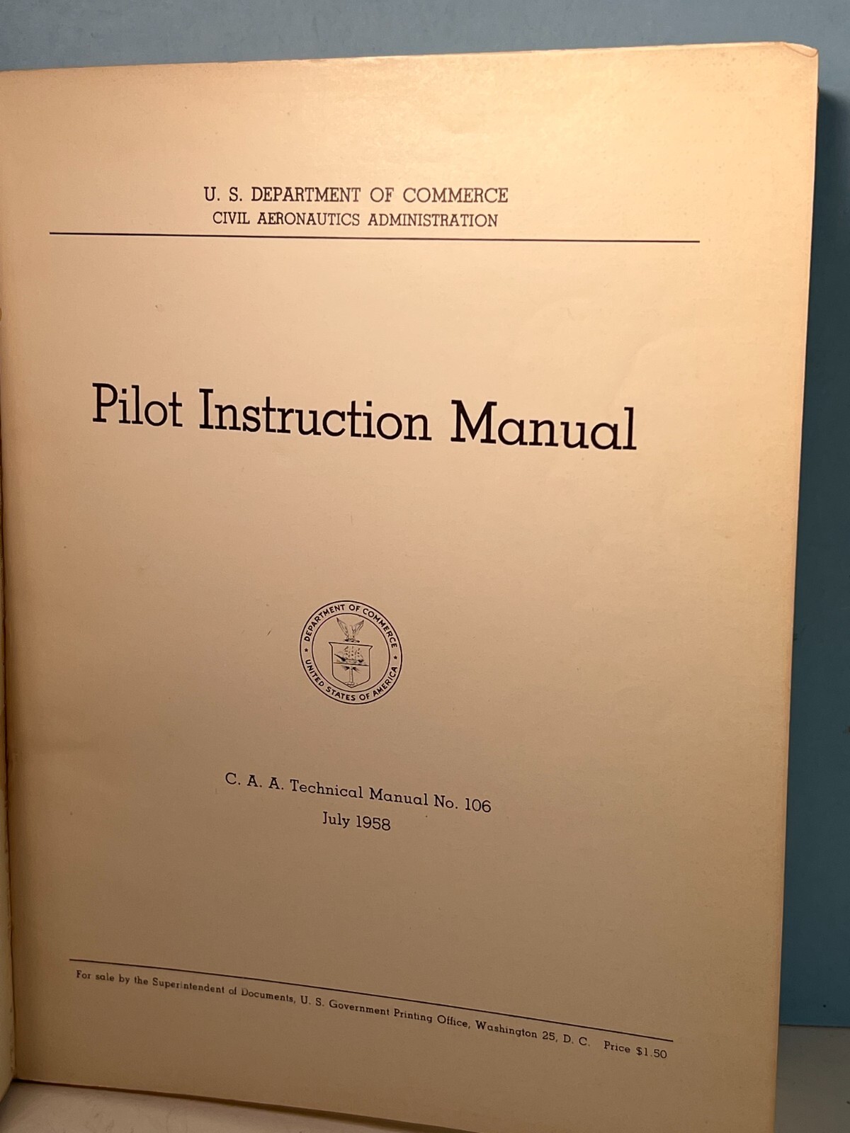 1958 US Dept. Commerce C.A.A. Technical Manuel #106 Pilot Instruction Manual