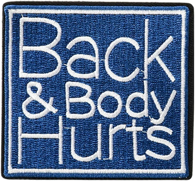 Back and Body Hurts, Morale Patch, Meme Patch, Moral Patches, Military Patch, Ho