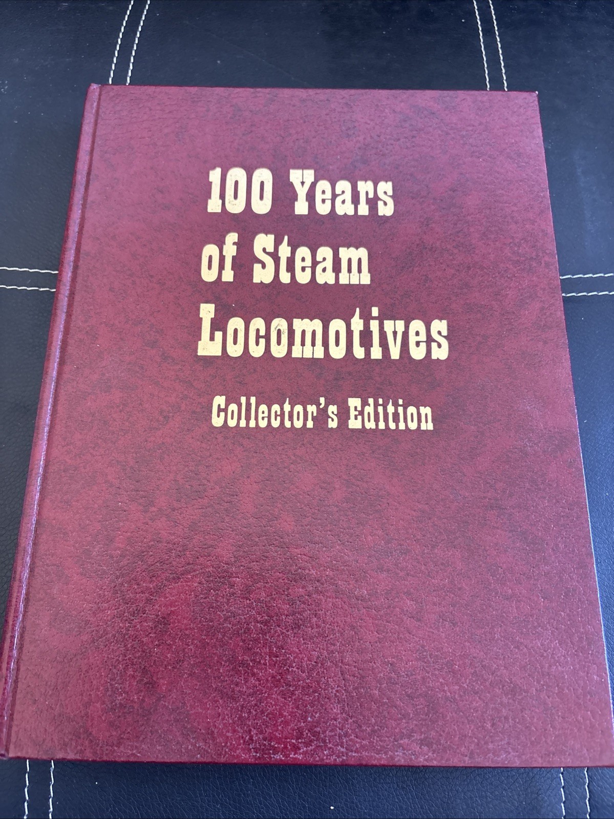 100 Years of Steam Locomotives Collectors Edition Hardcover Book Walter A. Lucas
