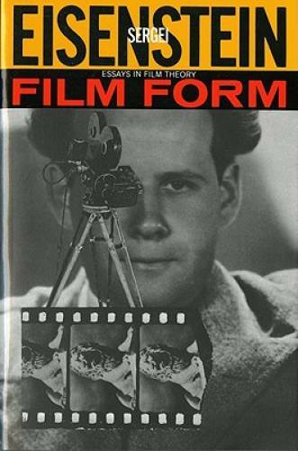 Film Form: Essays in Film Theory - Paperback By Sergei Eisenstein - GOOD
