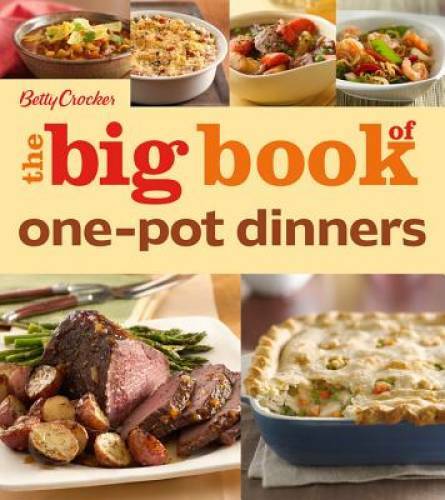 Betty Crocker The Big Book of One-Pot Dinners (Betty Crocker Big Book) - GOOD