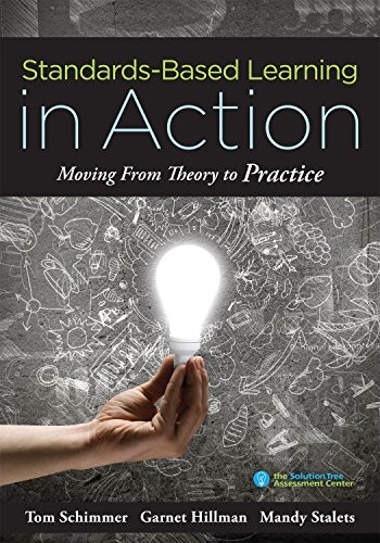 Standards-Based Learning in Action: Moving from Theory to Practice ( - VERY GOOD