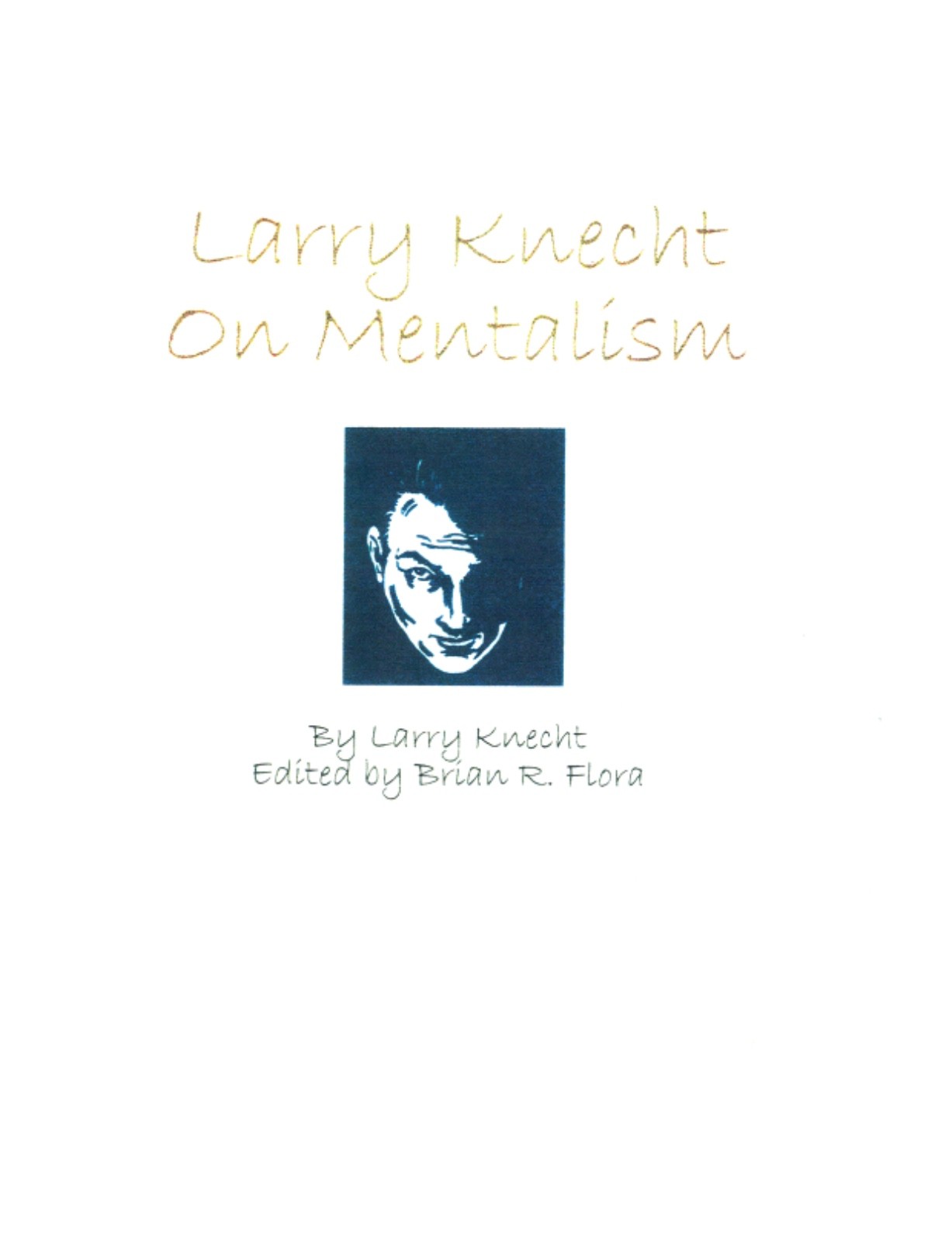 Larry Knecht on Mentalism
