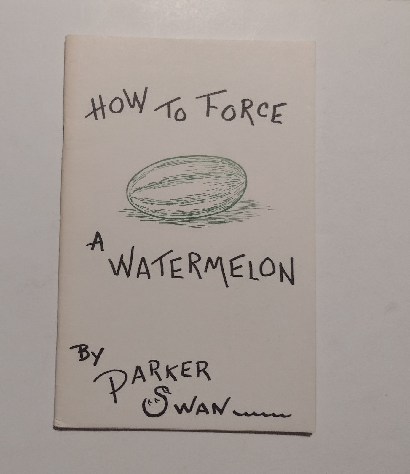 RARE Vintage 1973 How To Force A Watermelon by Parker Swan Magic Collectible