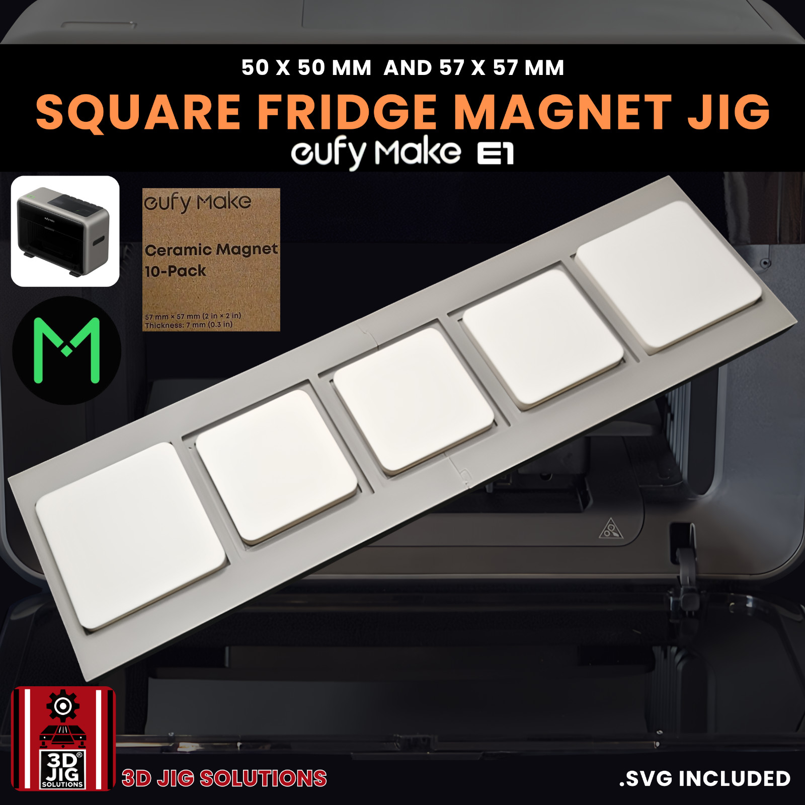 EufyMake E1 UV Printer Jig | Square Magnet Template