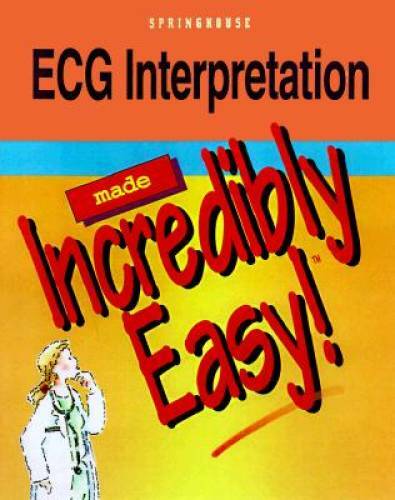 ECG Interpretation Made Incredibly Easy - Paperback - GOOD