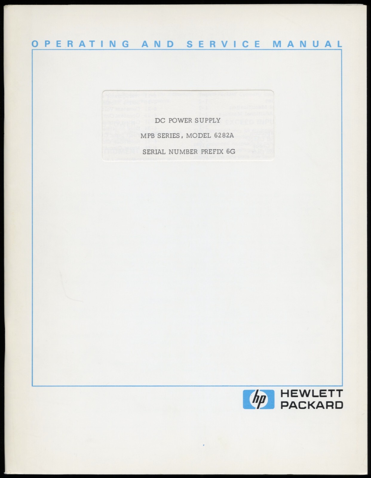 1966 HEWLETT PACKARD 6282A DC POWER SUPPLY MPB 6G OPERATING & SERVICE MANUAL