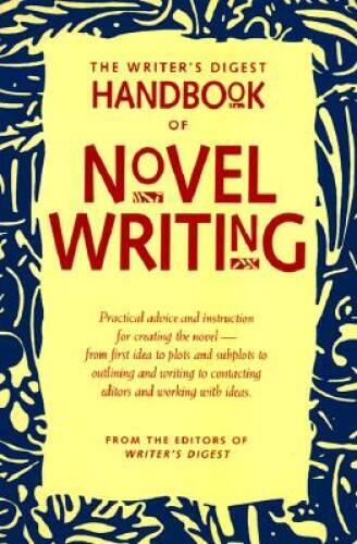 The Writers Digest Handbook of Novel Writing - Paperback By Tom Clark - GOOD
