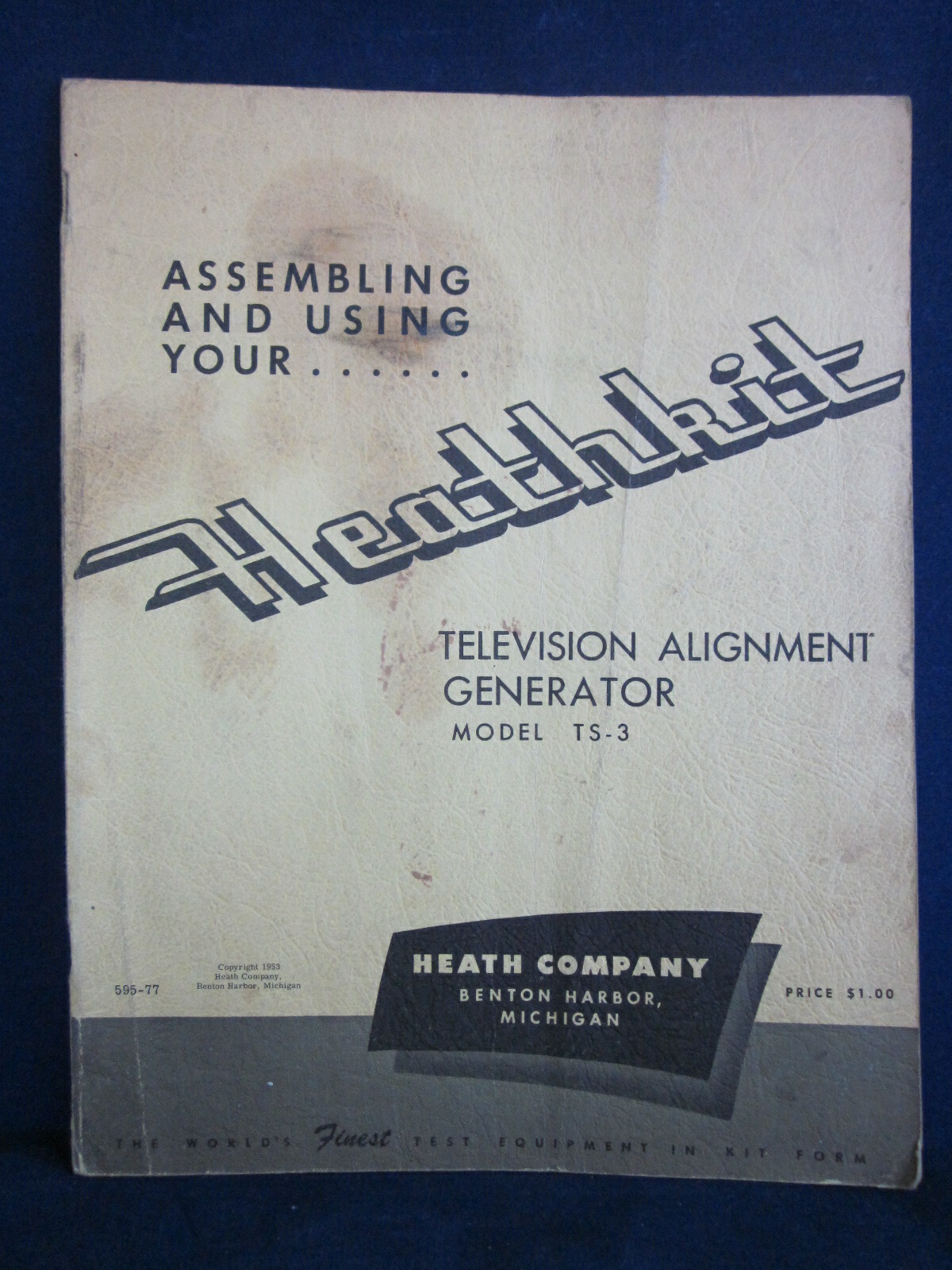 Heathkit Manual Television Alignment Generator Model TS-3 # 595-77 11/25/53 1953