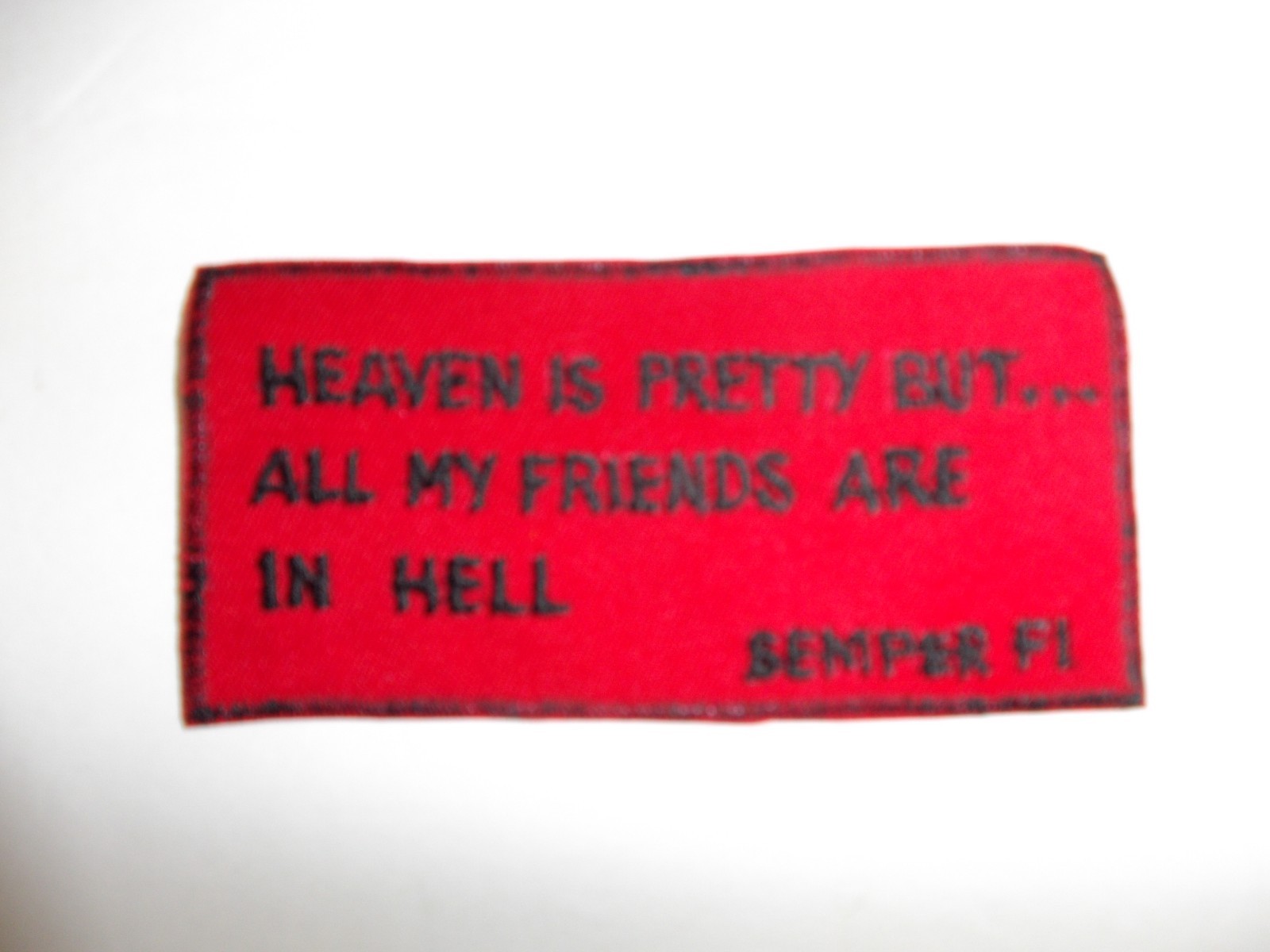 b4683 US Vietnam Novelty Heaven Is Pretty But All My Friends Are In Hell IR4B