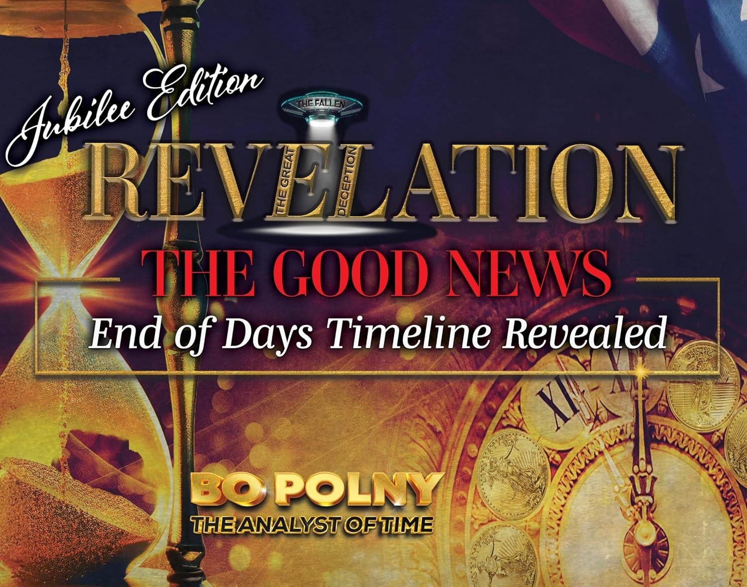 Revelation: The Good News - Jubilee Edition: End of Days Timeline Reve Hardcover