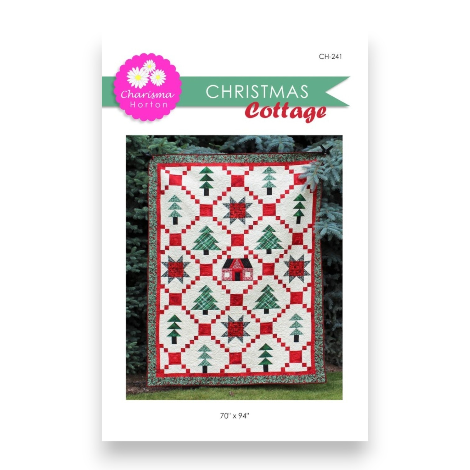 Christmas Cottage Holiday Quilt Pattern 70" x 94" by Charisma Horton - CH-241