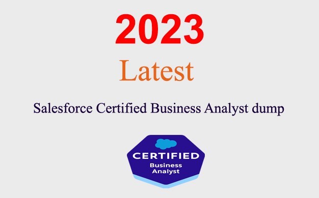 Salesforce Certified Business Analyst Q&A GUARANTEED (1 month update)