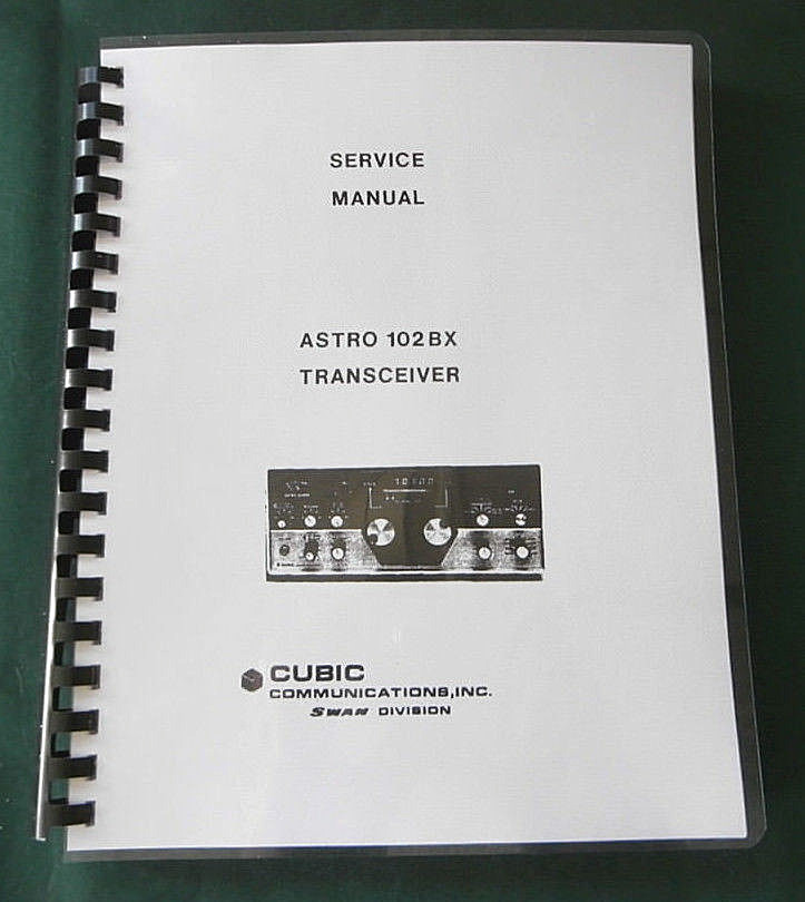 Cubic/Swan 102BX Service Manual: Includes 31 foldout schematics & Plastic Covers