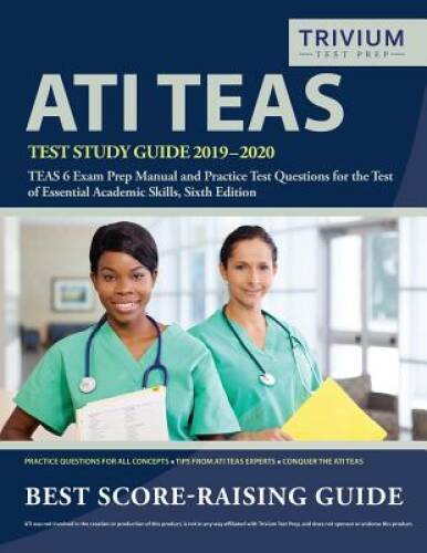 ATI TEAS Test Study Guide 2019-2020: TEAS 6 Exam Prep Manual and Pra - VERY GOOD
