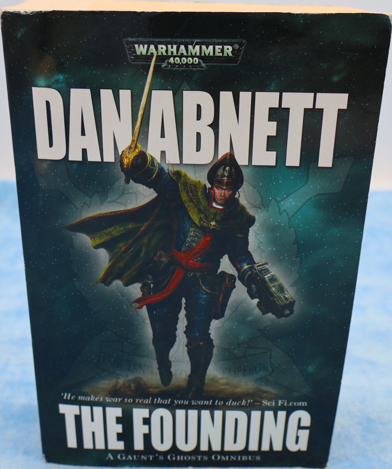 Warhammer 40K The Founding Omnibus – Dan Abnett Gaunt’s Ghosts PB