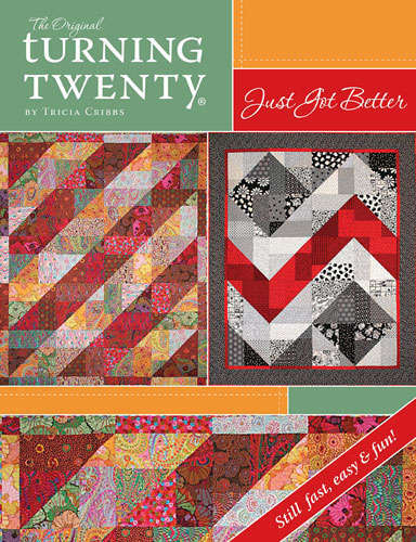 TURNING TWENTY JUST GOT BETTER Fat Quarter Quilt Pattern Book FF 116 Tricia Crib
