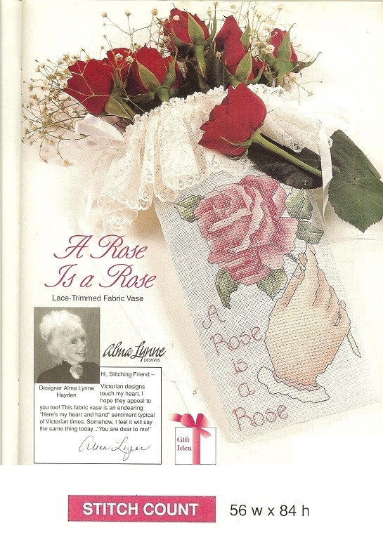 A ROSE IS A ROSE (ALMA LYNNE) - CROSS  STITCH PATTERN ONLY -   HM - RUA