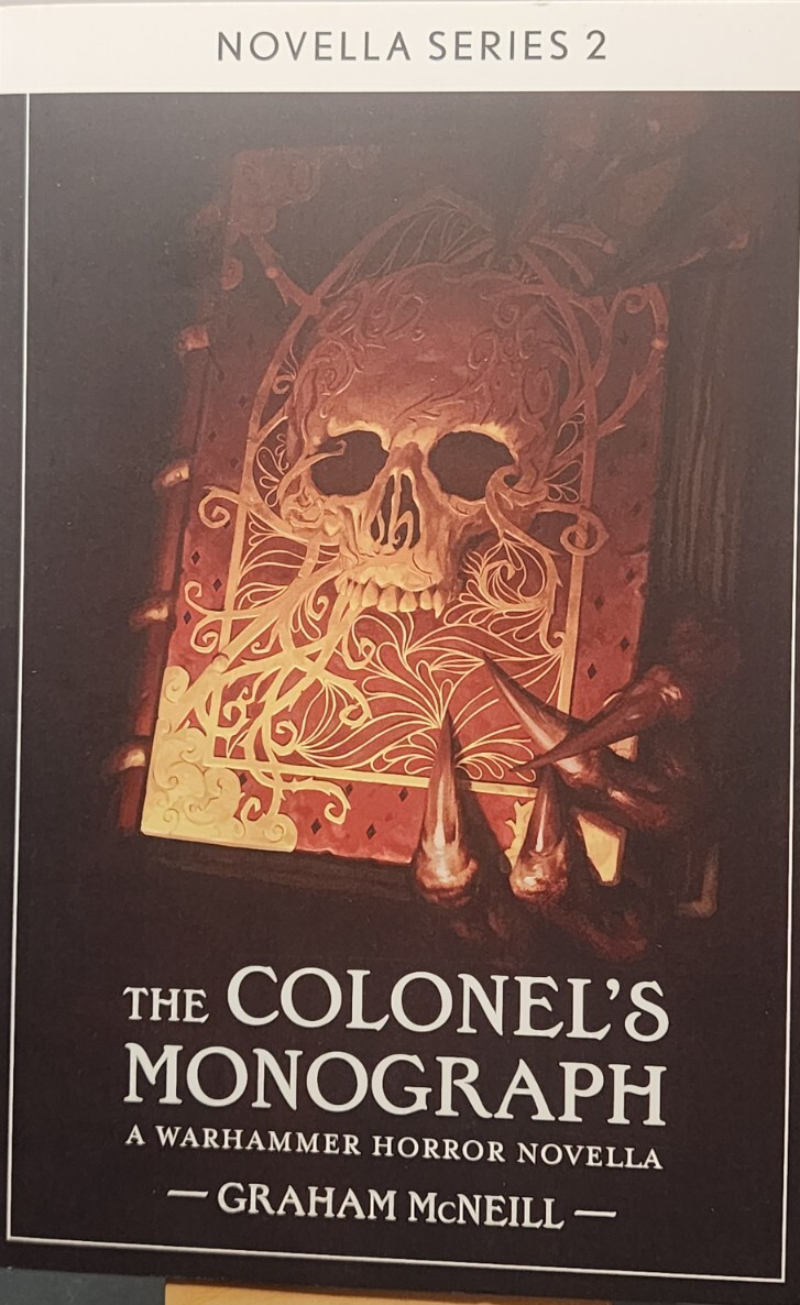 Warhammer Horror Black Library Novella Series 2 The Colonels Monograph McNeill