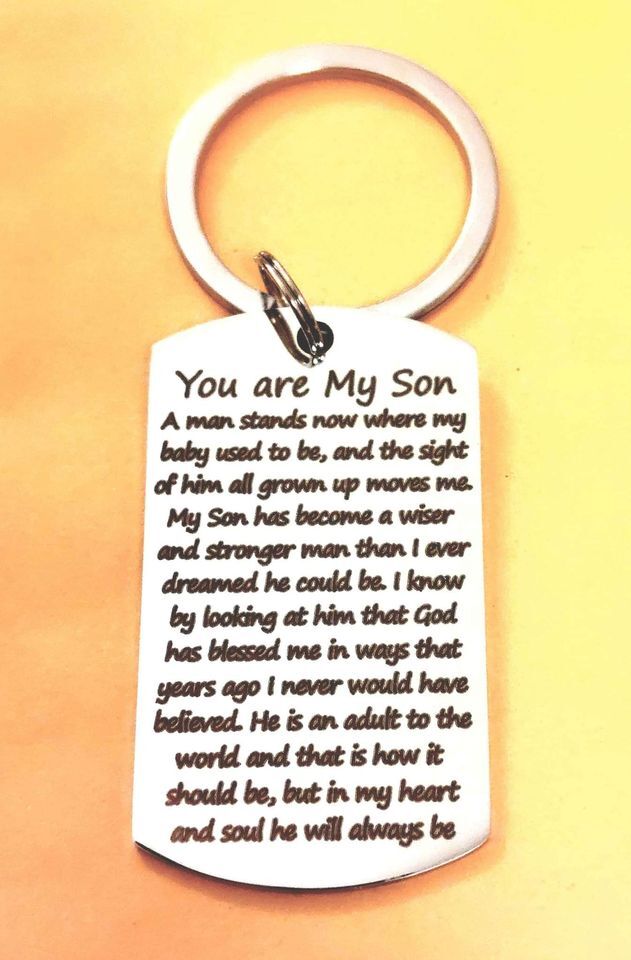 To My Son A Man Stands Now Where My Body Used To Be Quote  .... Keychain