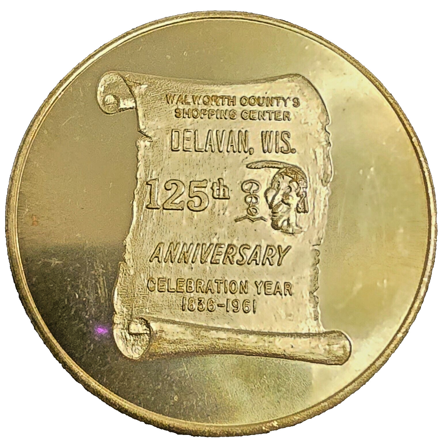 WALWORTH COUNTY SHOPPING CENTER - 125th ANNIVERSARY MEDAL - GFT 50¢ - LIT 6012