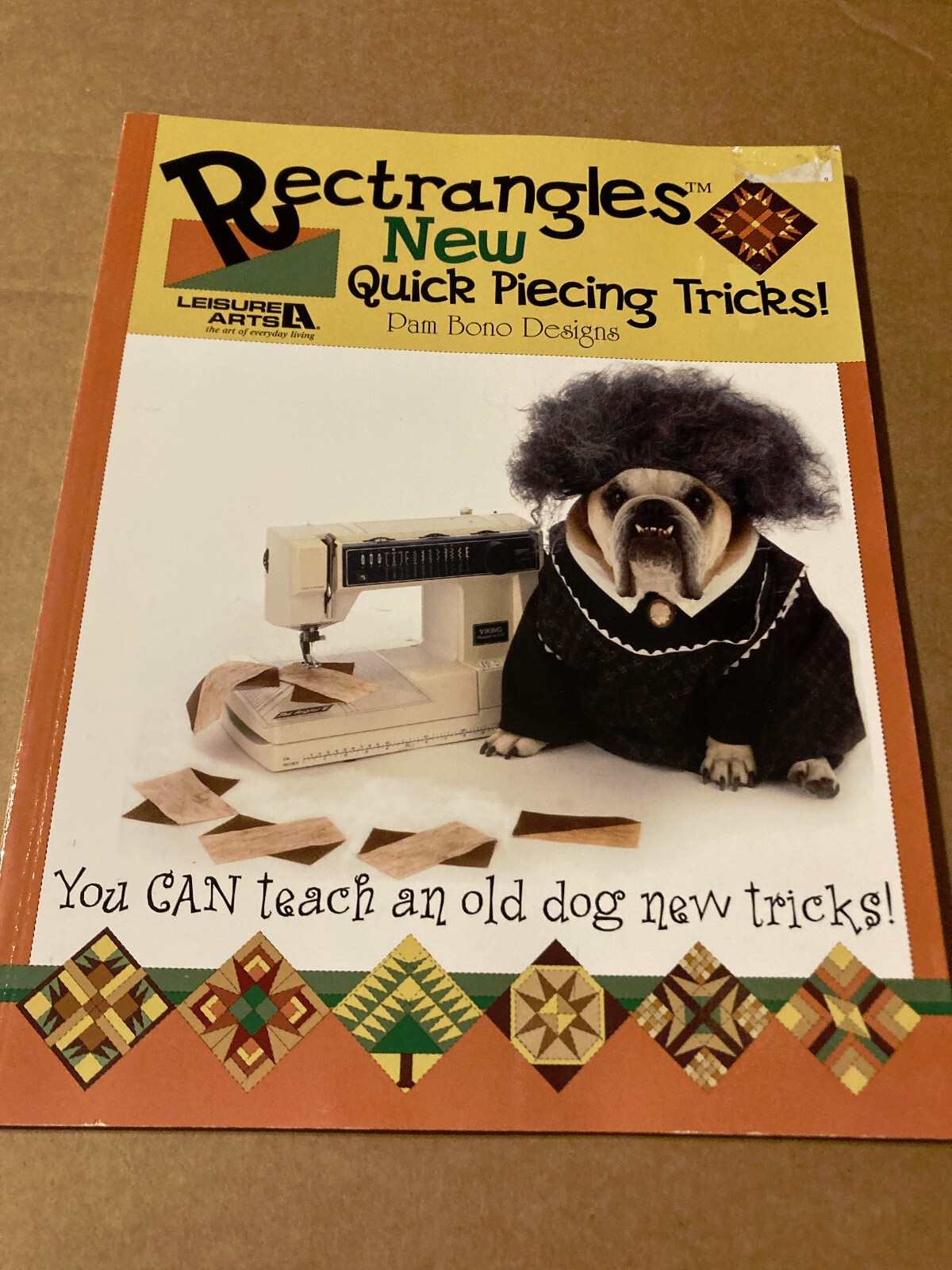 NEW Leisure Arts RECTRANGLES NEW PIECING TRICKS! QUILTING BOOK 2005
