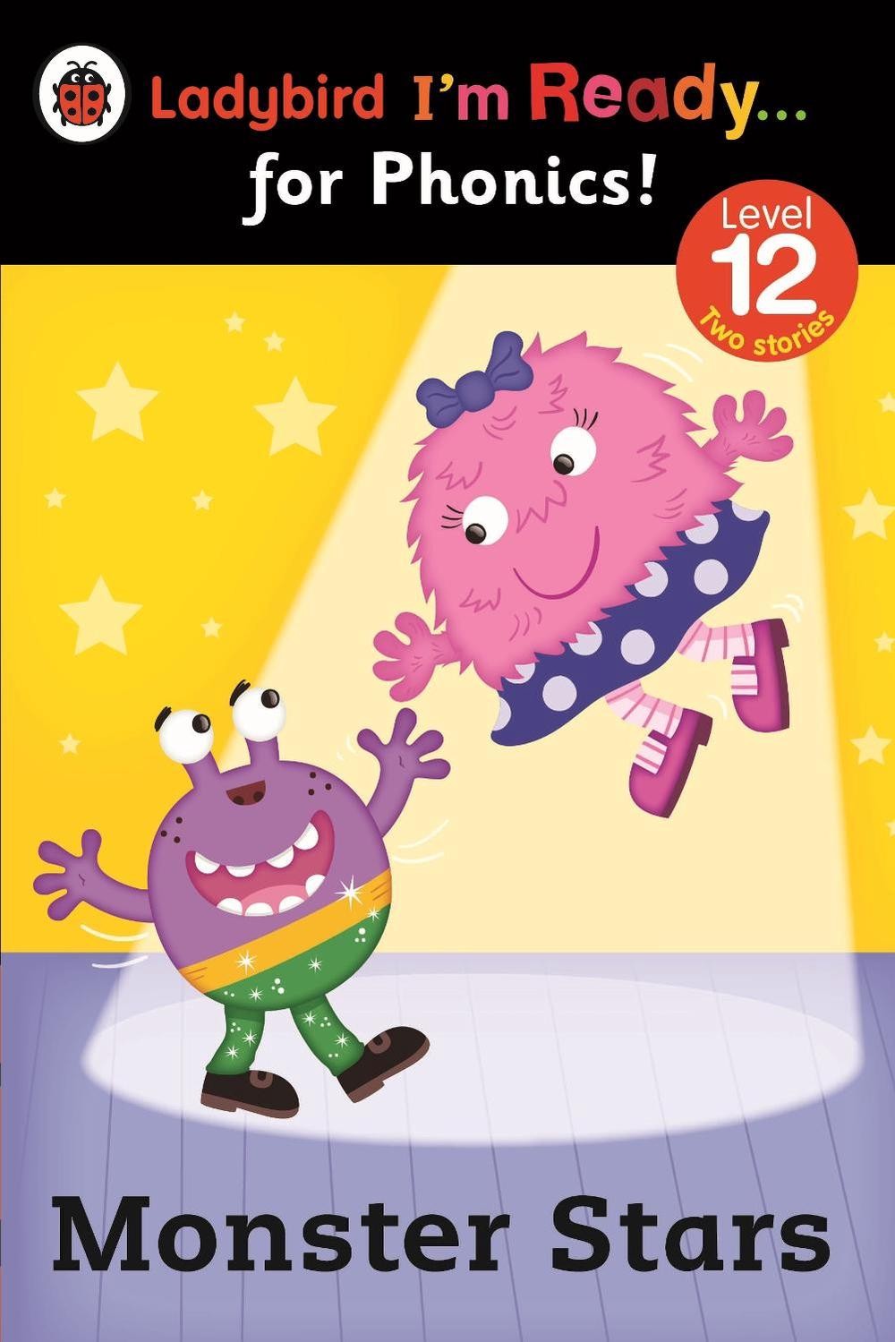 Monster Stars: Ladybird I'm Ready for Phonics Level 12 by Ladybird (English) Pap