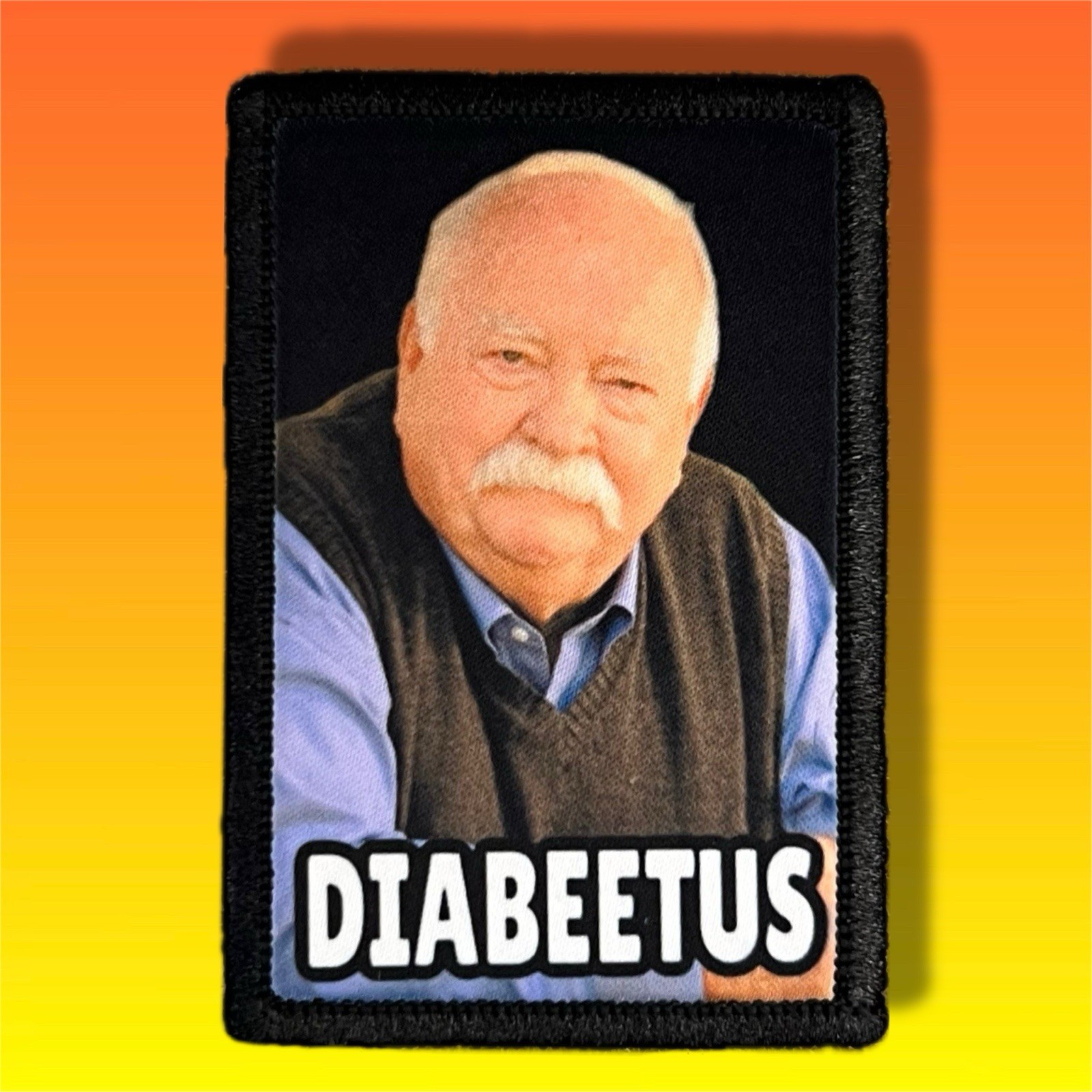 Diabeetus Wilford Brimley (Diabetes) Morale Patch /Military ARMY Tactical 825