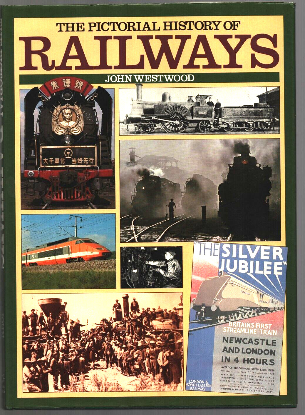 The Pictorial History of Railways Oversize Book by John Westwood 208 Pages