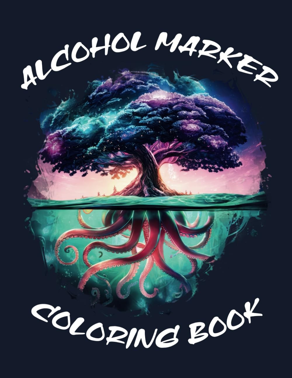 ALCOHOL MARKER COLORING BOOK: An Adult Coloring Book for Stress Relief and Relax