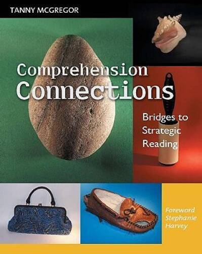 Comprehension Connections: Bridges to Strategic Reading - Paperback - GOOD