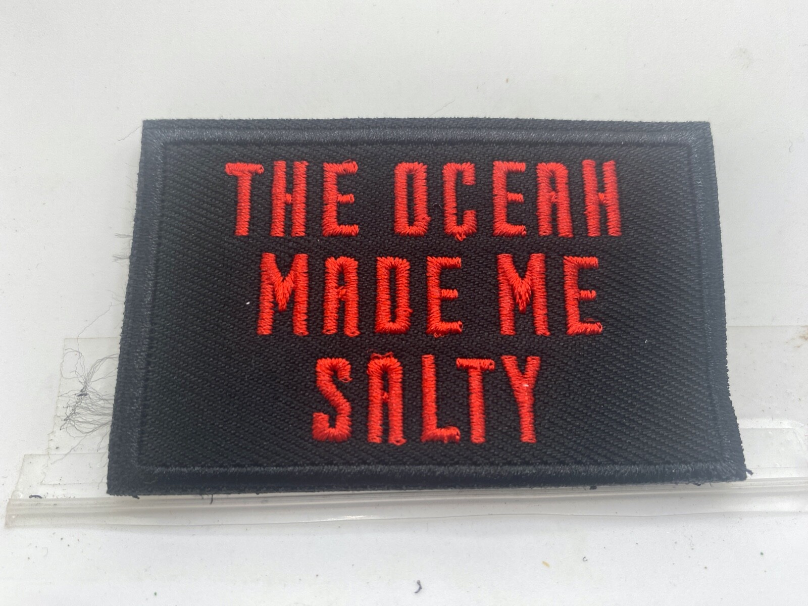 THE OCEAN MADE ME SALTY - NEW EMBROIDERED  NAME  PATCH WITH HOOK BACKING