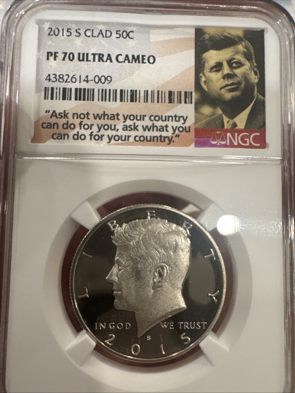 2015-S Kennedy Half Dollar 50c Clad NGC PF 70 Ultra Cameo Kennedy Label & Quote