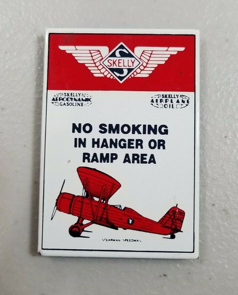 Skelly Gasoline Airplane Oil "No Smoking In Hanger Or Ramp  Area" Magnet