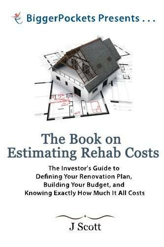 The Book on Estimating Rehab Costs: The Investor's Guide to Defining Your - GOOD