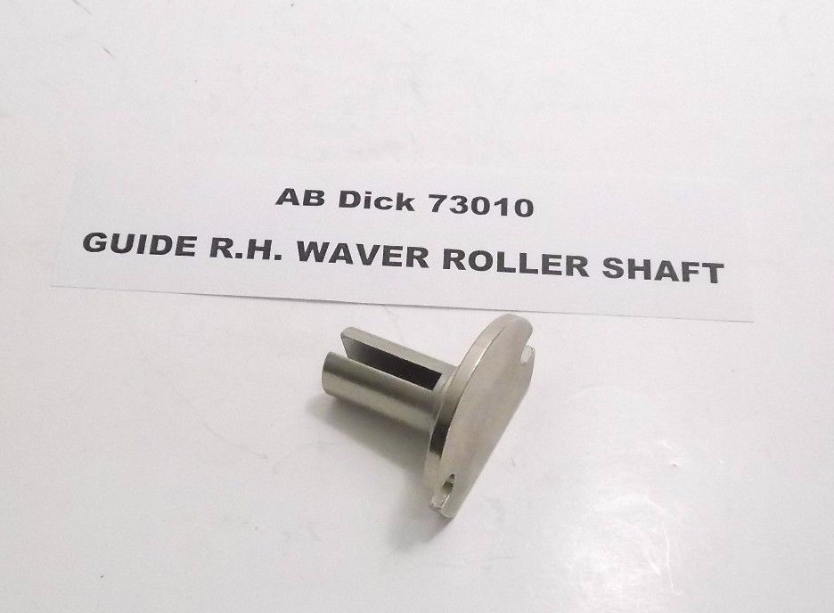 AB Dick 73010 Guide R.H. Waver Roller Shaft - Prepaid Shipping (A-73010)
