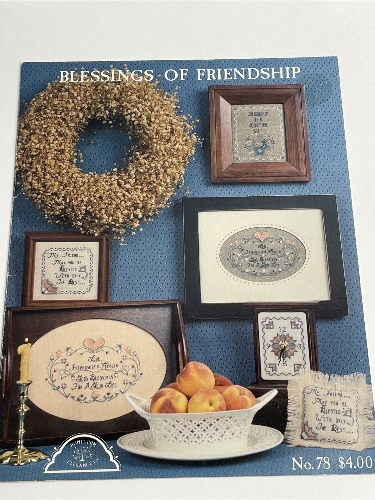 Homespun Elegance Blessings of Friendship No 78 Cross Stitch Pattern