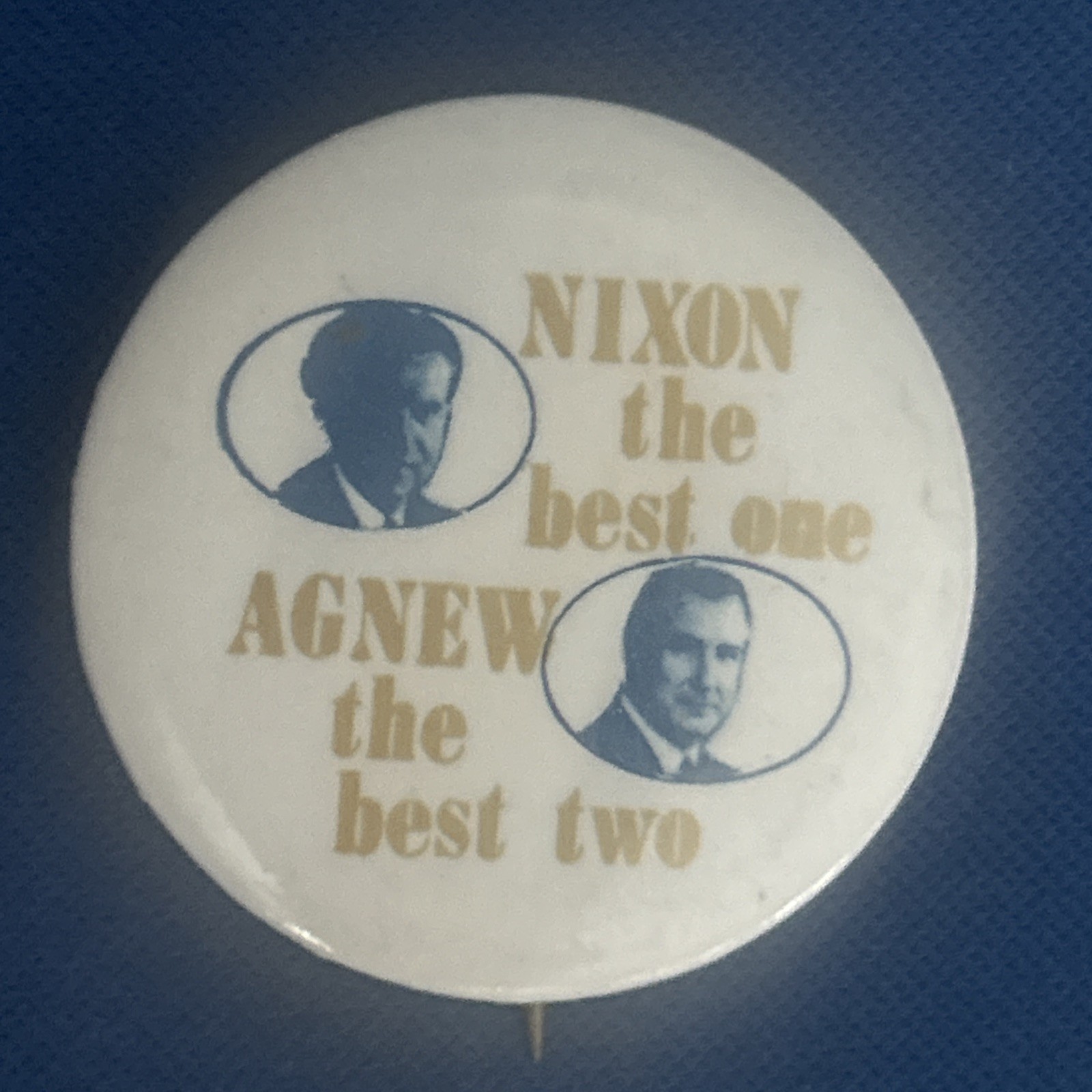 Nixon the best one Agnew the best two jugate  1 1/4” pinback button pin