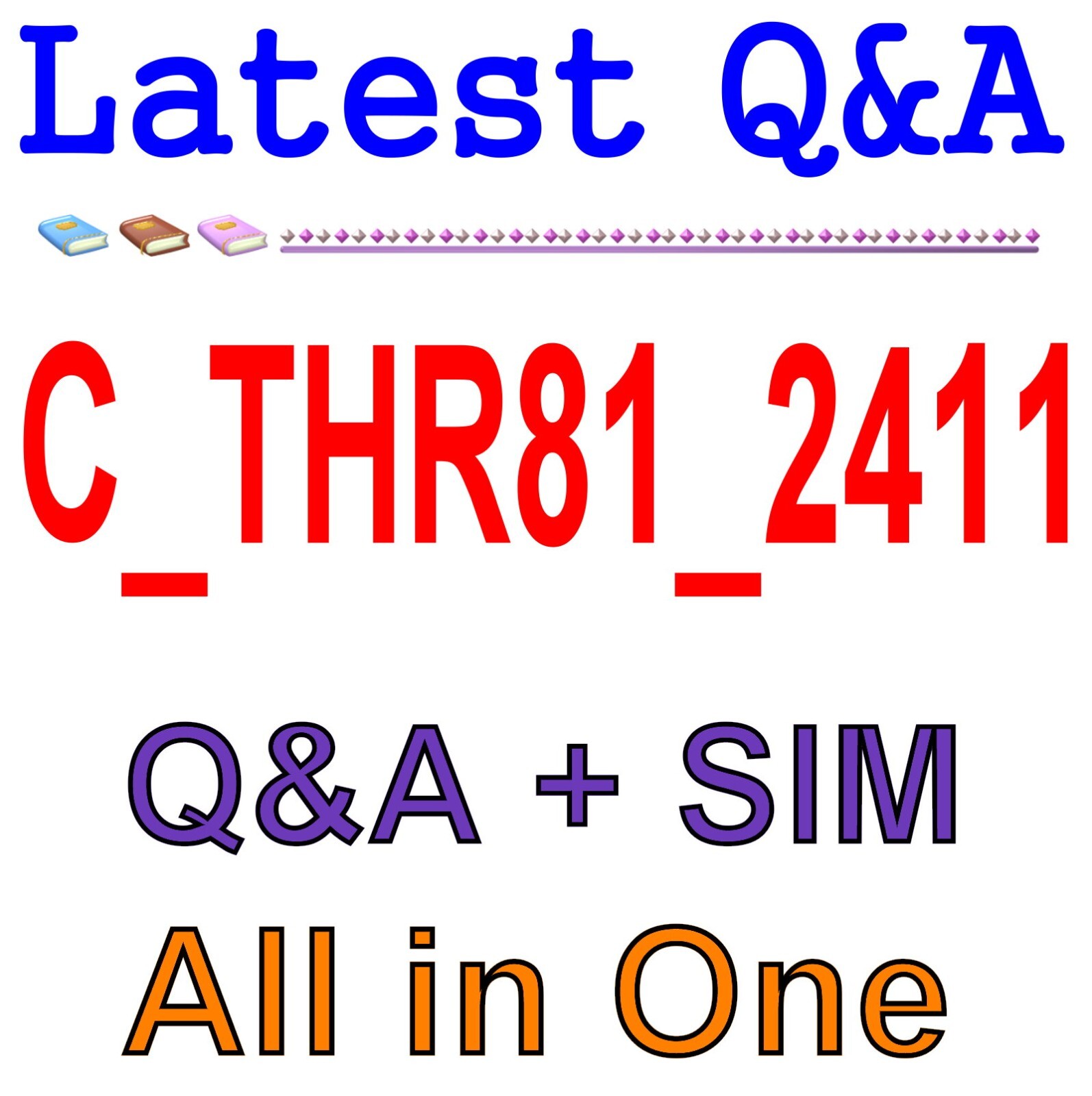 Best Exam Practice Material for C_THR81_2411 Exam Q&A