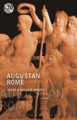 Augustan Rome (Classical World) - Paperback By Wallace-Hadrill, Andrew - GOOD