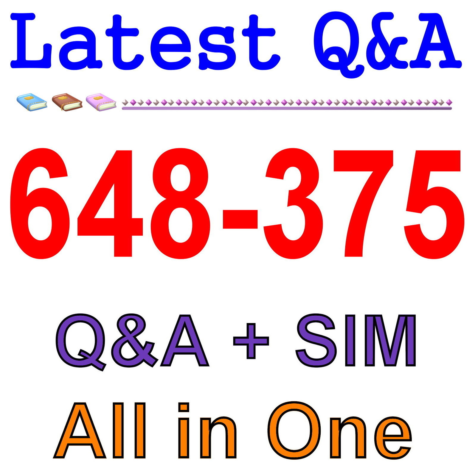 Cisco Best Practice Material For 648-375 Exam Q&A+SIM
