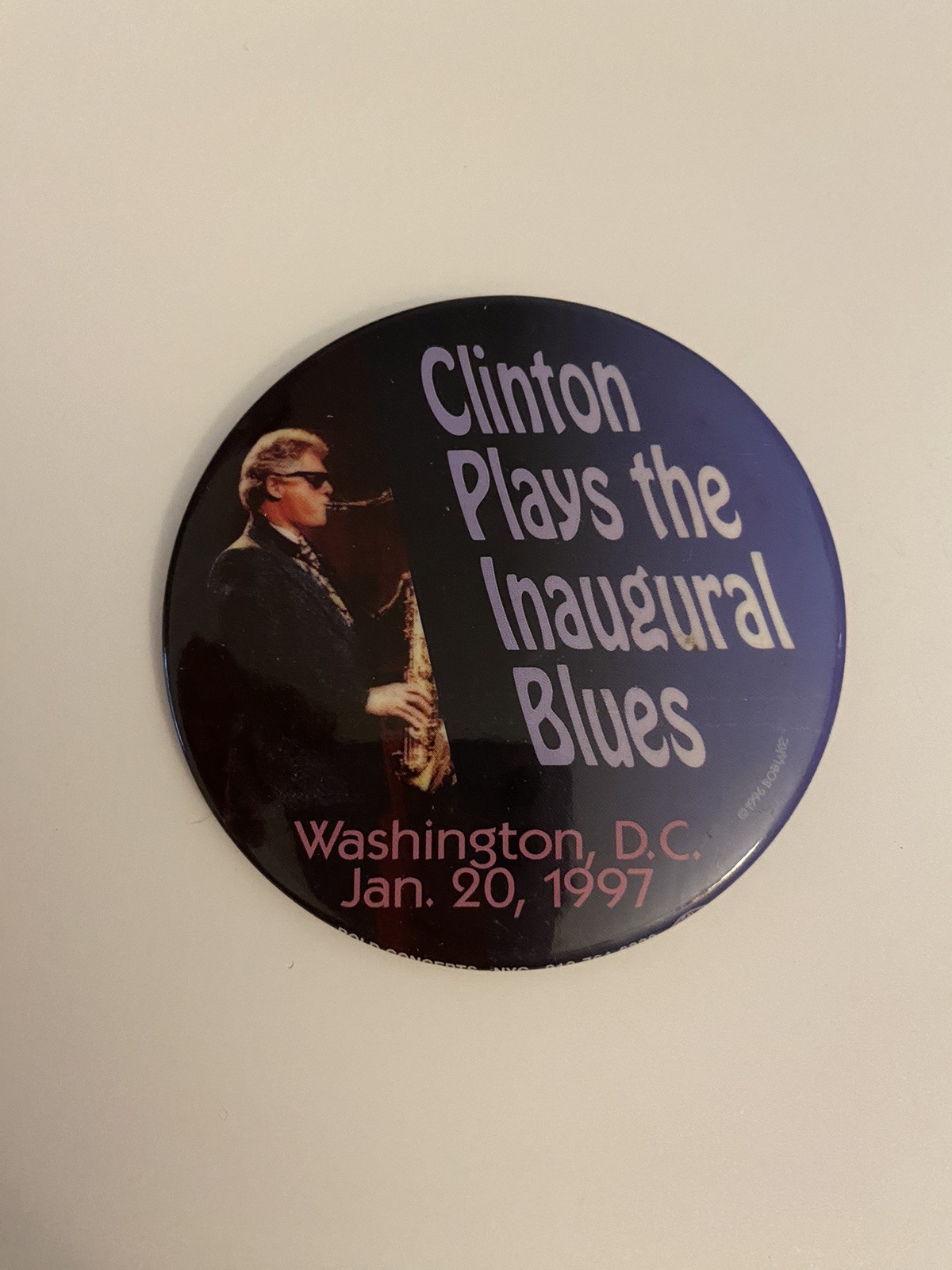 Clinton Plays The Inaugural Blues 1997 Pin Back Button P104