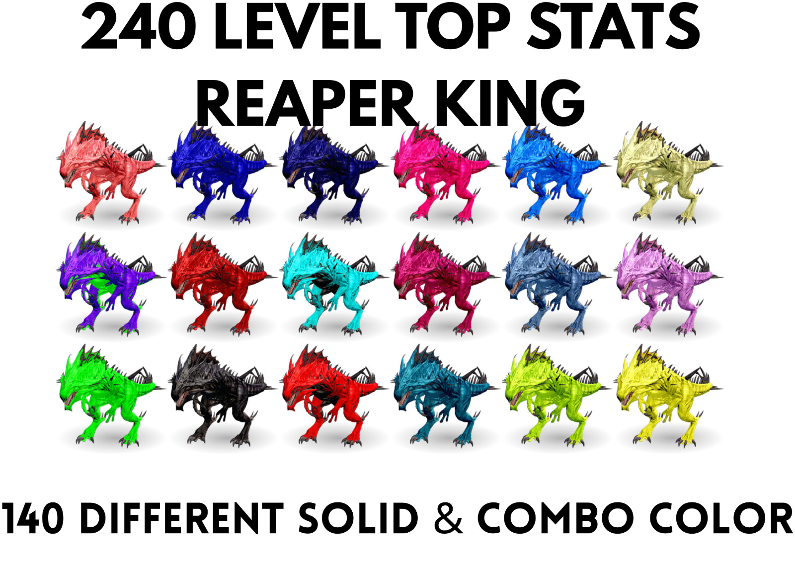 Reaper 240 LEVEL TOP STATS Solid Colors Ark Survival Ascended Official PVE