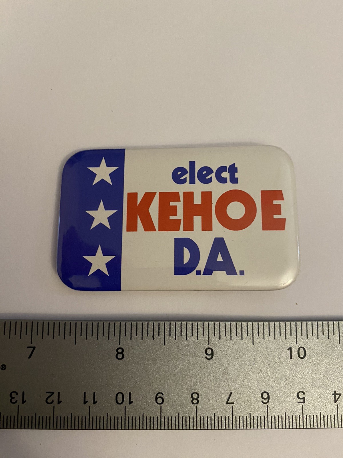 Elect Kehoe D.A. Pin Back Button P152