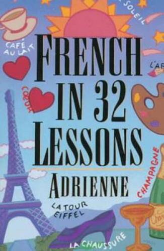 French in 32 Lessons (Gimmick (W.W. Norton)) - Paperback By Adrienne - GOOD