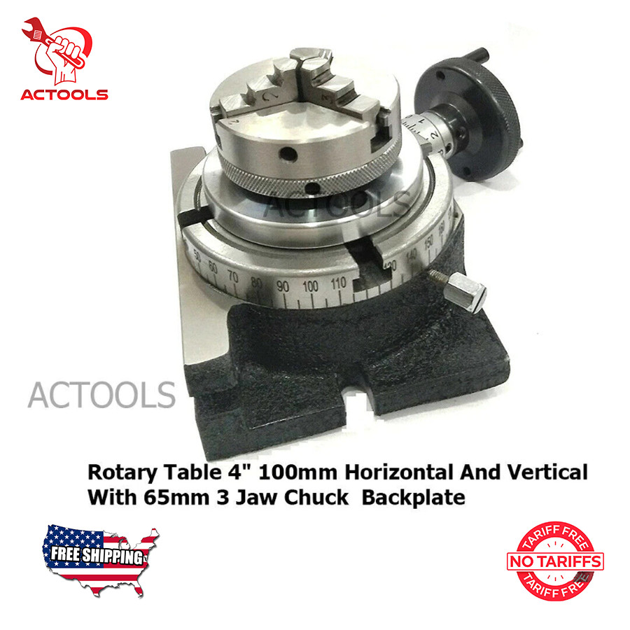 New 4" 100 mm Rotary Table Horizontal and Vertical & 65 mm 3 Jaw Chuck ACTOOLS