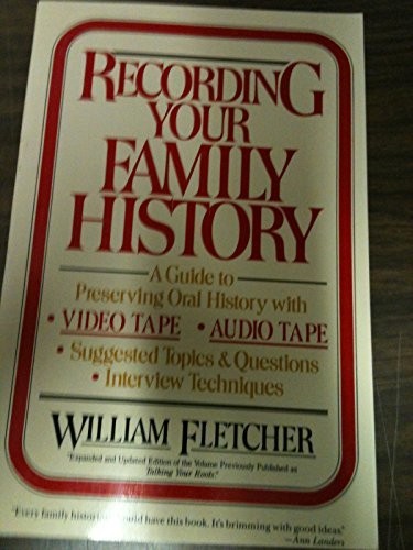 Recording Your Family History: - VERY GOOD